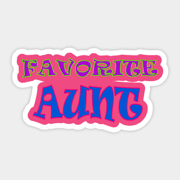 Favorite Aunt Sticker by AlondraHanley